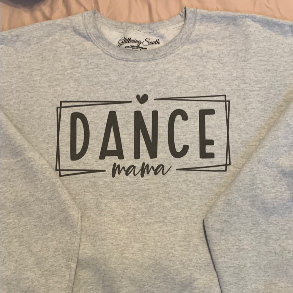 Gray Dance Mama Sweatshirt